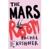 Mars Room - Rachel Kushner, Jonathan Cape