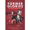 Former Glories and New Beginnings: Aberdeen Fc, 2022-23 (Brown Nick)