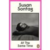 At the Same Time - Susan Sontag, Penguin Books Ltd