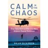 So Others May Live: Stories of Survival, Service, and Saving Others from an Elite U.S. Navy Aviation Rescue Swimmer