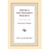 History of New Testament Research - Baird, William