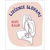 Liečenie slovami - Rupi Kaur