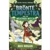 Bronte Tempestra and the Weather Witch - Bex Hogan, Piccadilly Press