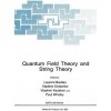 Quantum Field Theory and String Theory