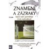 Znamení a zázraky - Clayton Gaulden Albert