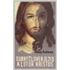 Dobrý človek Ježiš a lotor Kristus - Pullman Philip