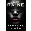 Temnota v něm - svazek 1 - Alice Raine