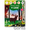 V lese, počúvaj a hľadaj