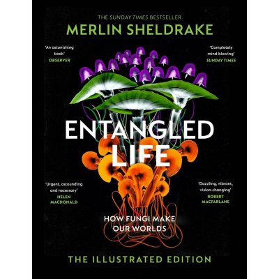 Entangled Life - Merlin Sheldrake