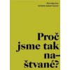 Proč jsme tak naštvané? - Šárka Homfray Michaela Karásek Čejková