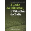 Z Indie do Pákistánu, z Pákistánu do Indie - Povídky jihoasijských spisovatelů - Dagmar Marková