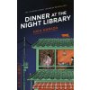 Dinner at the Night Library