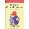 Poznáte už Paddingtona? - Michael Bond