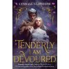 Tenderly I am Devoured - Lyndall Clipstone