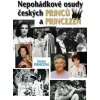 (Ne)pohádkové osudy českých princů a princezen - Zuzana Pšenicová