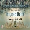 Mycelium I: Jantarové oči