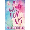 A Wish For Us - Cole Tillie