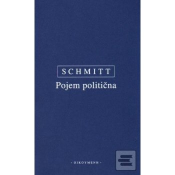 Pojem politična - Carl Schmitt