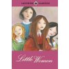 Ladybird Classics: Little Women (Louisa May Alcott)(Pevná)