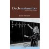 Duch matematiky - David Acheson