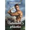 Horalova přísaha - Jarecki Amy