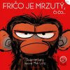 Fričo je mrzutý, či čo... - Max Lang (ilustrátor), Suzanne Lang