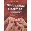 Jůn Hynek: Moc, pomoc a bezmoc v sociálních službách ... (záznamy ze supervizí v sociálních zařízeních snažících se najít nejlepší reakce na problémová chování handicapovaných klientů ( 151 str. B4) (