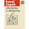 Obrázky z domova - Karel Čapek