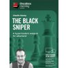 ChessBase The Black Sniper: A Hypermodern Weapon for Attackers!, Charlie Storey - verzia na stiahnutie (anglicky)