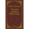 Prízrak Alžbety Bátoriovej - Štiavnický Andrej