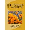 The Tragedie of Macbeth (William Shakespeare)(Brožovaná)