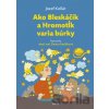 Ako Bleskáčik a Hromotĺk varia búrky - Jozef Kollár, Danica Pauličková (ilustrátor)