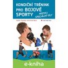 E-kniha Kondiční trénink pro bojové sporty - Radim Pavelka, André Reinders