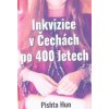 Inkvizice v Čechách po 400 letech - Pishta Hun