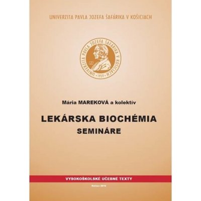 Lekárska biochémia - semináre - Mária Mareková, kolektiv