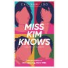 MISS KIM KNOWS AND OTHER STOPA (CHO NAM JOO)(Brožovaná)