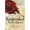 Kingmaker: Winter Pilgrims - Toby Clements