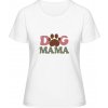 MyMate Predĺžené Tričko MY120 - Nápis Dog Mama - White / White - L - Dámske