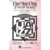 IT DON'T MEAN A THING / SSA + piano/chords