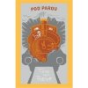 Pod parou - limitovaná edice - Terry Pratchett