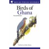 Field Guide to the Birds of Ghana
