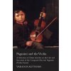 Paganini and the Violin - A Selection of Classic Articles on the Life and Successes of the Composer Niccolo Paganini (Violin Series)