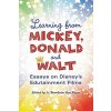 Learning from Mickey, Donald and Walt: Essays on Disneys Edutainment Films (Van Riper A. Bowdoin)