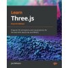 Learn Three.js - Fourth Edition: Program 3D animations and visualizations for the web with JavaScript and WebGL (Jos Dirksen)(Brožovaná)
