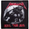 Metallica Kill 'Em All / Jump In The Fire