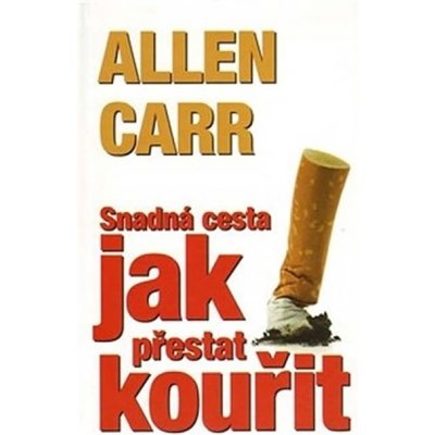 Snadná cesta jak přestat kouřit - Allen Carr