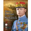 Milan Rastislav Štefánik (Michal Kšiňan)