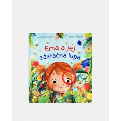 Ema a jej zázračná lupa - Catherine Jacob, Lucy Fleming