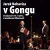 Jaromír Nohavica: Jarek Nohavica v Gongu - Jaromír Nohavica