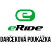 Darčeková poukážka eRide Hodnota: 50€